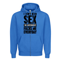 True Royal I DON'T NEED SEX Zipper Hoodie - artisFamous