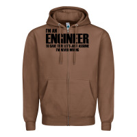 Chestnut i'm an engineering Zipper Hoodie - artisFamous
