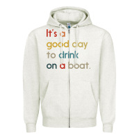 Oatmeal Heather it's a good day to drink on a boat Zipper Hoodie - artisFamous