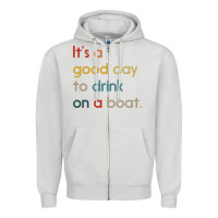Dove Grey it's a good day to drink on a boat Zipper Hoodie - artisFamous