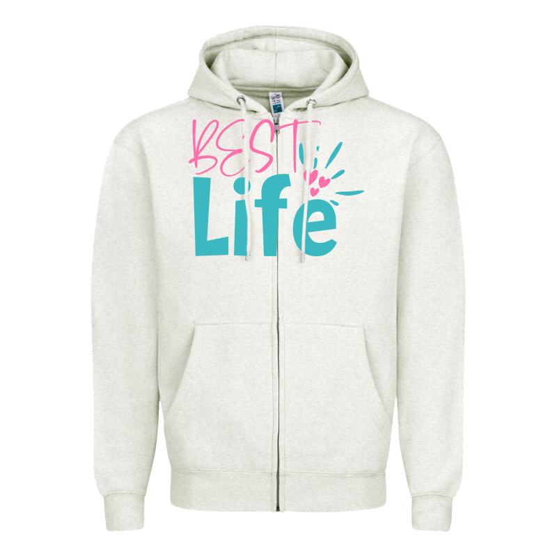 Best Life Zipper Hoodie by artisFamous | Teevron