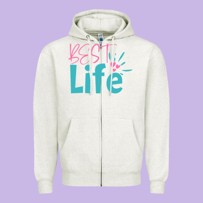 Best Life Zipper Hoodie Designed By Artisfamous