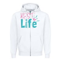 White best life Zipper Hoodie - artisFamous