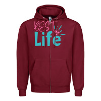 Burgundy best life Zipper Hoodie - artisFamous