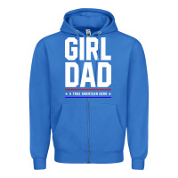 True Royal Girl Dad A True American Hero - Fathers Day Gift Zipper Hoodie - artisFamous