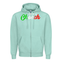 Seafoam don't be a chooch  funny italian slang dad joke gift shirt Zipper Hoodie - artisFamous