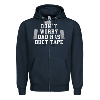 Navy don't worry dad has duct tape funny saying gift t shirt Zipper Hoodie - artisFamous