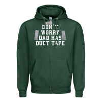 Sports Green don't worry dad has duct tape funny saying gift t shirt Zipper Hoodie - artisFamous