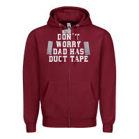 Burgundy don't worry dad has duct tape funny saying gift t shirt Zipper Hoodie - artisFamous