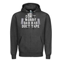 Charcoal Heather don't worry dad has duct tape funny saying gift t shirt Zipper Hoodie - artisFamous