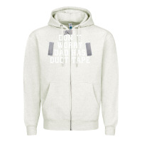 Oatmeal Heather don't worry dad has duct tape funny saying gift t shirt Zipper Hoodie - artisFamous
