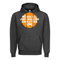 Charcoal Heather We are all just walking each other home Zipper Hoodie - artisFamous