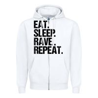 White eat sleep rave repeat Zipper Hoodie - artisFamous