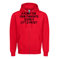 Red funny, penny for your thoughts Zipper Hoodie - artisFamous