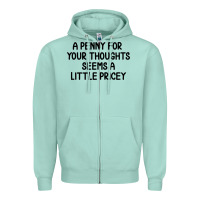 Funny, Penny For Your Thoughts Zipper Hoodie | Teevron