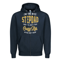 I'm The Best Stepdad | Father's Day Zipper Hoodie | Teevron