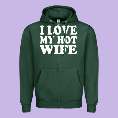 I Love My Hot Wife Zipper Hoodie Designed By Artisfamous