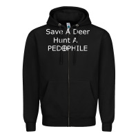 Black save a deer   hunt a pedophil Zipper Hoodie - artisFamous