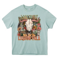 Arona Last night we let the liquor talk Heavy Core Tee - HowdyJamesFarm