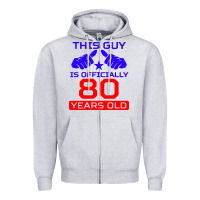 Heather Grey this guy is 80 years funny 80th birthday Zipper Hoodie - artisFamous