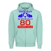 Seafoam this guy is 80 years funny 80th birthday Zipper Hoodie - artisFamous