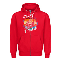 Red sorry i tooted Zipper Hoodie - artisFamous