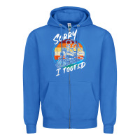 True Royal sorry i tooted Zipper Hoodie - artisFamous