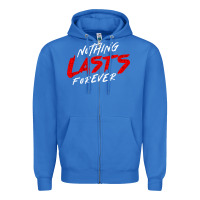 True Royal Nothing lasts forever Zipper Hoodie - artisFamous