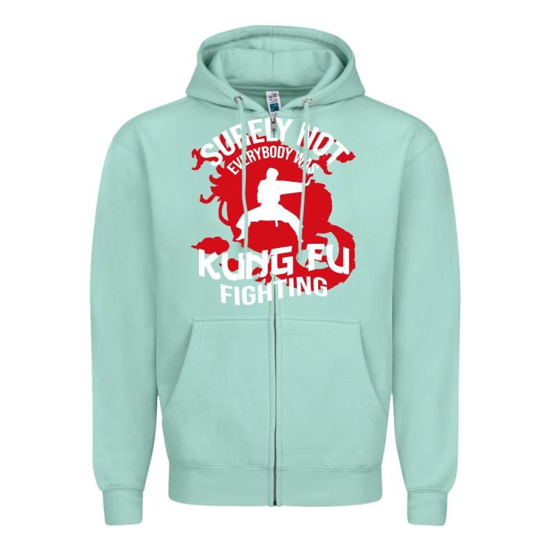 Surely Not Everybody Was Kung Fu Fighting Zipper Hoodie by artisFamous | Teevron