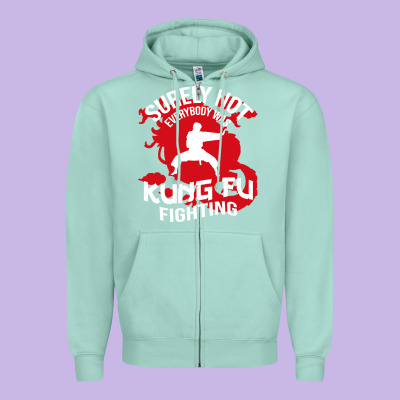 Surely Not Everybody Was Kung Fu Fighting Zipper Hoodie Designed By Artisfamous