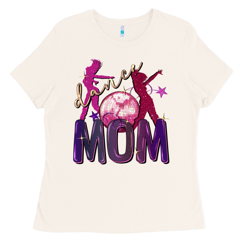 Dance Mom Mother's Day Ladies Tee by FaDigitalArtStudio | Teevron