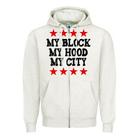 Oatmeal Heather my block my hood my city Zipper Hoodie - artisFamous