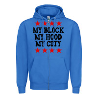 True Royal my block my hood my city Zipper Hoodie - artisFamous