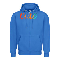 True Royal ciao italian saying Zipper Hoodie - artisFamous