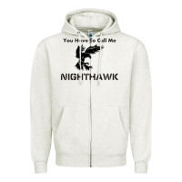 Oatmeal Heather you have call me nighthawk Zipper Hoodie - artisFamous
