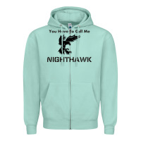 Seafoam you have call me nighthawk Zipper Hoodie - artisFamous