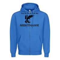 True Royal you have call me nighthawk Zipper Hoodie - artisFamous