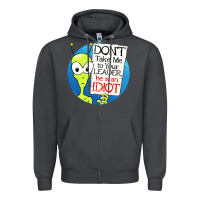 Smoke dont take me to your leader Zipper Hoodie - artisFamous