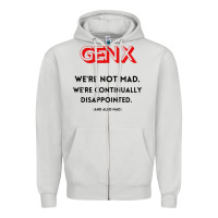 Dove Grey genx were not mad Zipper Hoodie - artisFamous
