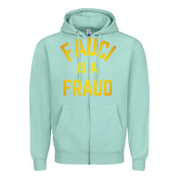 Seafoam fauci is a fraud Zipper Hoodie - artisFamous