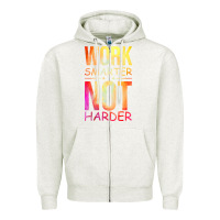 Oatmeal Heather work smarter not harder Zipper Hoodie - artisFamous