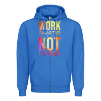 True Royal work smarter not harder Zipper Hoodie - artisFamous