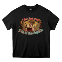 Black I don't need a man Cowgirl western Heavy Core Tee - HowdyJamesFarm