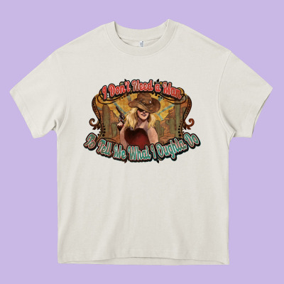 I Don't Need A Man Cowgirl Western Heavy Core Tee Designed By Howdyjamesfarm