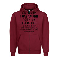Burgundy i am a redhead i was taught to think Zipper Hoodie - artisFamous