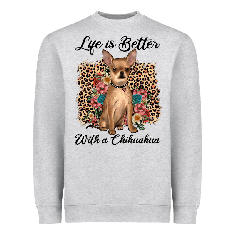 Life Is Better With A Chihuahua Heavyweight Sweatshirt by JahusDesignShop | Teevron