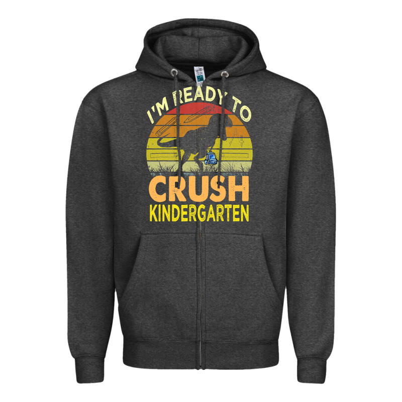 I'm Ready To Crush Kindergarten Dinosaur Back To School Kids T Shirt Zipper Hoodie by artisFamous | Teevron