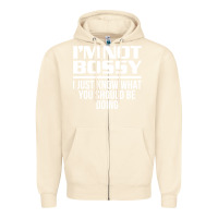 Sandshell I'M NOT BOSSY I JUST KNOW WHAT YOU SHOULD BE DOING FUNNY Zipper Hoodie - artisFamous