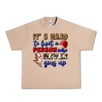 Burro It's Hard To Beat A Person Who Never Gives Up Urban Heavy Tee - BundleAndBundleShop