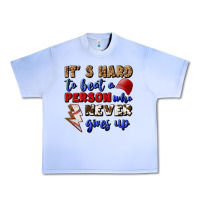 Grape Ice It's Hard To Beat A Person Who Never Gives Up Urban Heavy Tee - BundleAndBundleShop